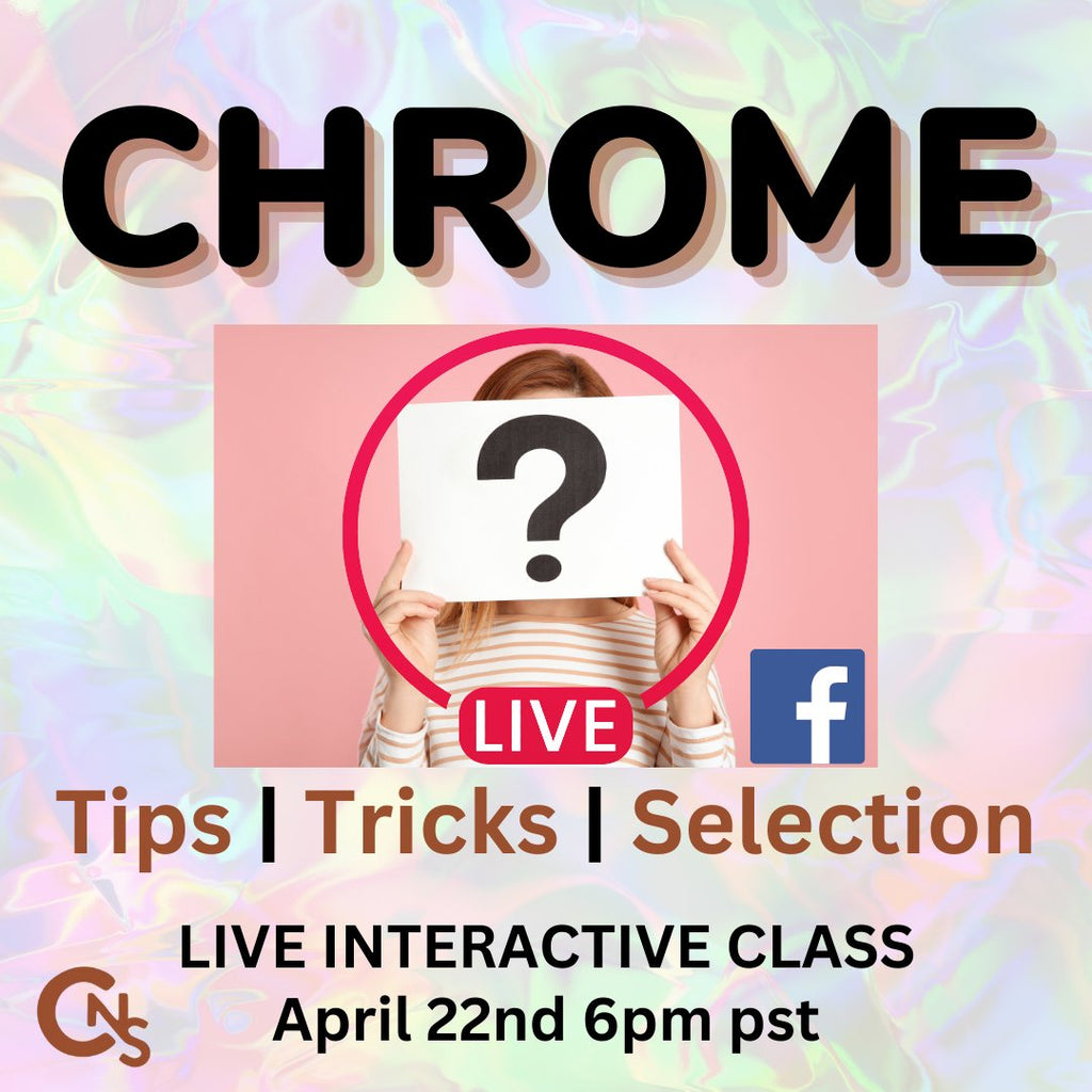 Chrome 101 - Tips Tricks & Selection | Live on FB w/ Replay Access - Cordoza Nail Supply