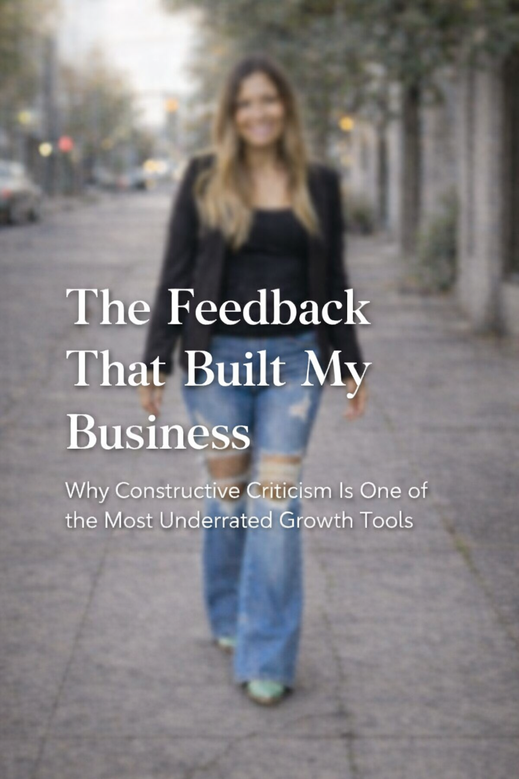 Why Constructive Criticism Is One of the Most Underrated Growth Tools