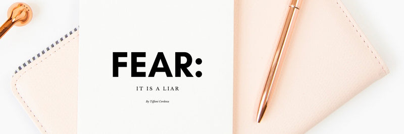 FEAR: It is a Liar. - Cordoza Nail Supply