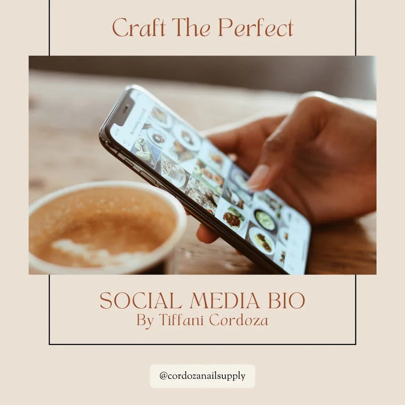 How to Craft the Perfect Social Media Bio to Attract New Clients as a Nail Tech.