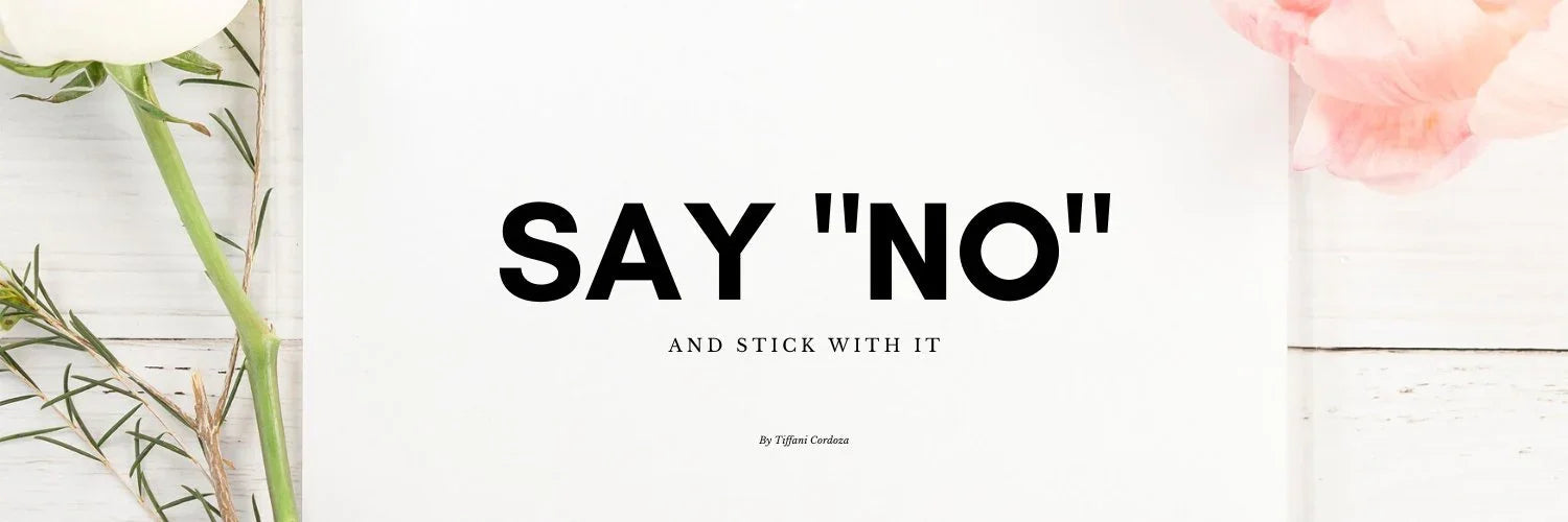 It's OK to Say "NO"!.