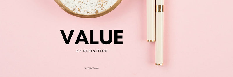 What Does Value Mean? - Cordoza Nail Supply