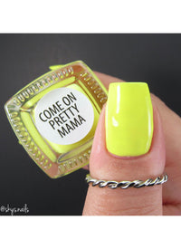 Come On Pretty Mama - Polish - Cordoza Nail Supply