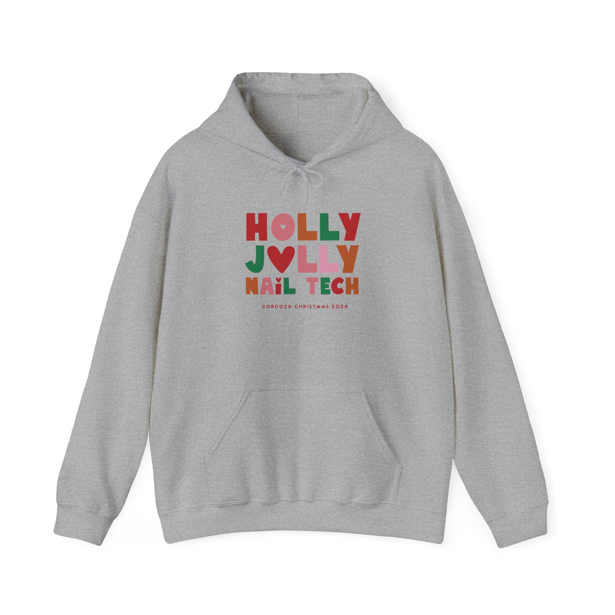 Hooded Sweatshirt - Holly Jolly Nail Tech - Cordoza Nail Supply