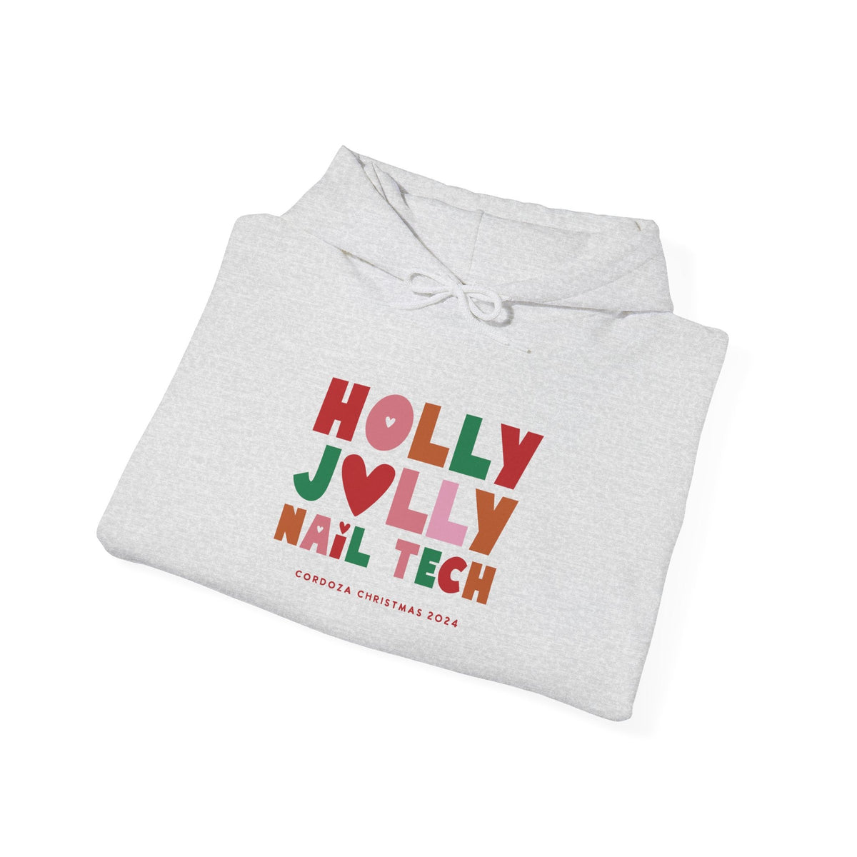 Hooded Sweatshirt - Holly Jolly Nail Tech - Cordoza Nail Supply