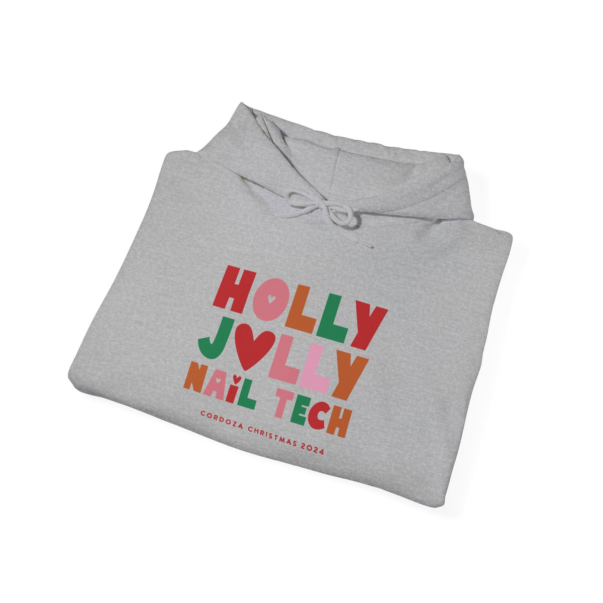 Hooded Sweatshirt - Holly Jolly Nail Tech - Cordoza Nail Supply