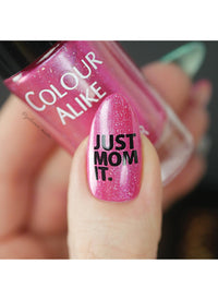 Mom Mode - Cordoza Nail Supply