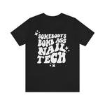 CNS "Bomb Ass Nail Tech" Tee - Cordoza Nail Supply