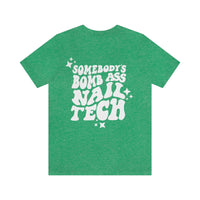 CNS "Bomb Ass Nail Tech" Tee - Cordoza Nail Supply