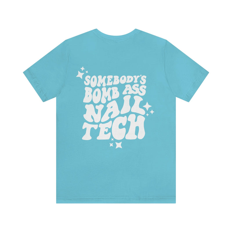 CNS "Bomb Ass Nail Tech" Tee - Cordoza Nail Supply