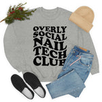 Overly Social Nail Tech Crewneck Sweatshirt - Cordoza Nail Supply