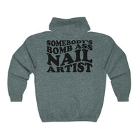 Somebody's Bomb Ass Nail Artist Full Zip Hooded Sweatshirt - Cordoza Nail Supply